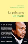 La paix avec les morts - Rithy Panh ; Christophe Bataille - 9782246813255