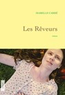 Les rêveurs - Isabelle Carré - 9782246813859
