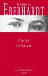 Pages d'Islam - Isabelle Eberhardt - 9782246816164