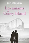 Les amants de Coney Island - Billy O'Callaghan - 9782246817581