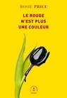 Le rouge n'est plus une couleur - Rosie Price - 9782246820345