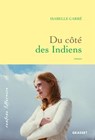 Du côté des Indiens - Isabelle Carré - 9782246820550