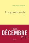 Les grands cerfs - Claudie Hunzinger - 9782246821380