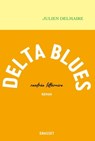 Delta Blues - Julien Delmaire - 9782246823087