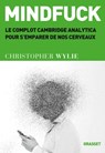 Mindfuck - Christopher Wylie - 9782246824763