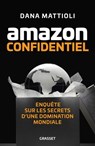 Amazon Confidentiel - Dana Mattioli - 9782246837770
