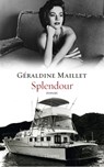Splendour - Géraldine Maillet - 9782246852148