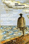 Dandys et excentriques - Denis Grozdanovitch - 9782246863120