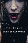 Les terranautes - Tom Coraghessan Boyle - 9782246863151