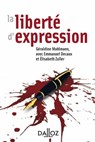 La liberté d'expression - Géraldine Muhlmann ; Emmanuel Decaux ; Élisabeth Zoller - 9782247160204
