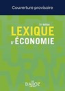 Lexique d'économie 16ed - Ahmed Silem ; Antoine Gentier ; Jean-Marie Albertini - 9782247238774