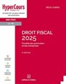 Droit fiscal - Fiscalité des particuliers et des entreprises 2025 - 5ème édition - Régis Vabres - 9782247244546