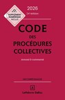Code des procédures collectives 2026 24ed - Annoté et commenté - Collectif ; Alain Lienhard ; Benjamin Ferrari ; Pascal Pisoni - 9782247246625