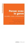 Penser avec le genre - Hervé Legrand ; Yann Raison du Cleuziou - 9782249623905