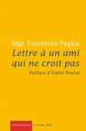 Lettre à un ami qui ne croit pas - Vincenzo Paglia - 9782249625213