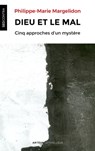 Dieu et le mal - Père Philippe-Marie Margelidon - 9782249910418