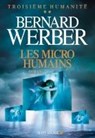 Les micro-humains - WERBER,  Bernard - 9782253017349