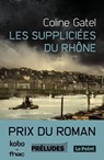 Les Suppliciées du Rhône - Coline Gatel - 9782253089957