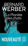 La planète des chats - Bernard Werber - 9782253107200