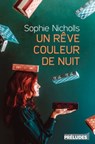 Un rêve couleur de nuit - Sophie Nicholls - 9782253110248
