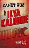 Ilya Kalinine - Jérôme Camut ; Nathalie Hug - 9782253110309