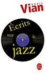 Ecrits sur le jazz - Boris Vian - 9782253168935