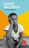 La Conversion - James Baldwin - 9782253196280