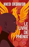 Le Livre de Phénix - Nnedi Okorafor - 9782253196440