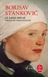 Le Sang impur - Borisav Stankovic - 9782253244912