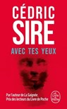 Avec tes yeux - Cédric Sire - 9782253246282