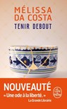 Tenir debout - Mélissa Da Costa - 9782253251712