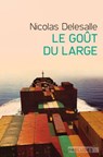 Le Goût du large - Nicolas Delesalle - 9782253904861