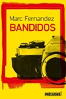 Bandidos - Marc Fernandez - 9782253905004