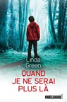 Quand je ne serai plus là - Linda Green - 9782253905080