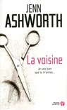 La voisine - Jenn Ashworth - 9782258092761