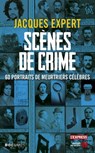 Scènes de crimes - Jacques Expert ; Roland Brenin - 9782258118737