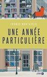 Une année particulière - Thomas Montasser - 9782258135420