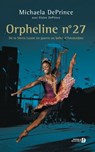 Orpheline numéro 27 - Michaela DePrince ; Elaine DePrince - 9782258135499