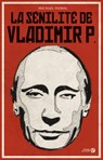 La sénilité de Vladimir P. - Michael Honig - 9782258138551