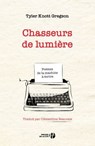 Chasseurs de lumière - Tyler Knott Gregson - 9782258164062