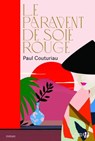 Le paravent de soie rouge - Nouvelle édition - Paul Couturiau - 9782258193307