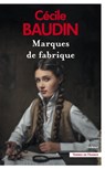 Marques de fabrique - Cécile Baudin - 9782258201064