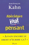 Abécédaire mal-pensant - Jean-François Kahn - 9782259215565