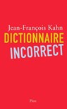 Dictionnaire incorrect - Jean-François Kahn - 9782259215596