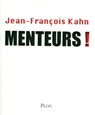 Menteurs ! - Jean-François Kahn - 9782259217682
