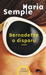 Bernadette a disparu - Maria Semple - 9782259220620