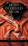 Le jeu de quille en or - Jean-Pierre Fournier la Touraille - 9782259222990