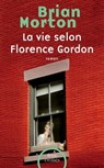La vie selon Florence Gordon - Brian Morton - 9782259243452