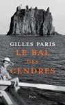 Le bal des cendres - Gilles Paris - 9782259311373