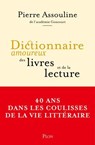 Dictionnaire amoureux des livres et de la lecture - Rentrée Littéraire 2025 - Pierre Assouline - 9782259311434